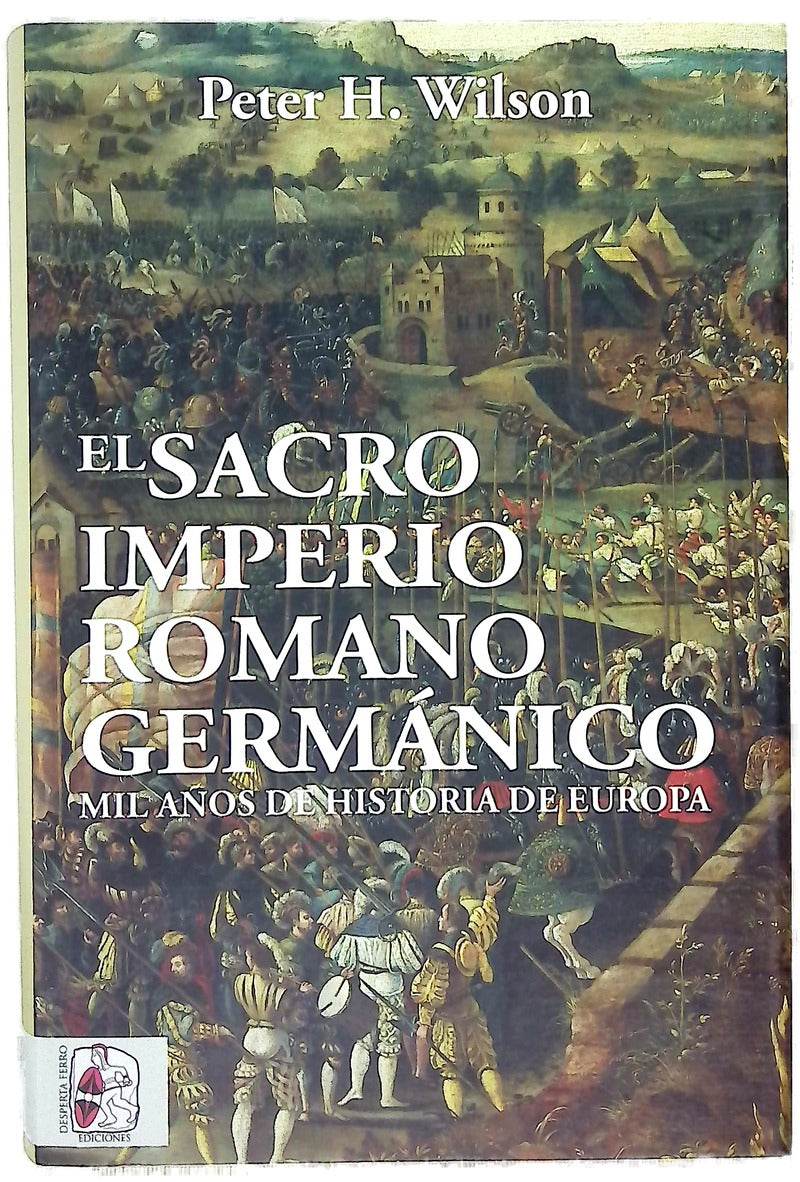 El sacro imperio romano germánico : mil años de historia de Europa