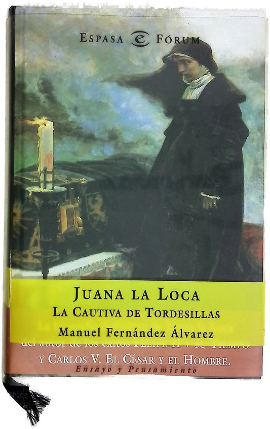 Juana la Loca, la cautiva de Tordesillas