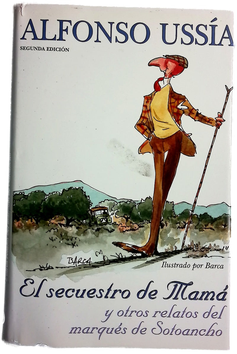 El secuestro de mamá y otros relatos del marqués de Sotoancho