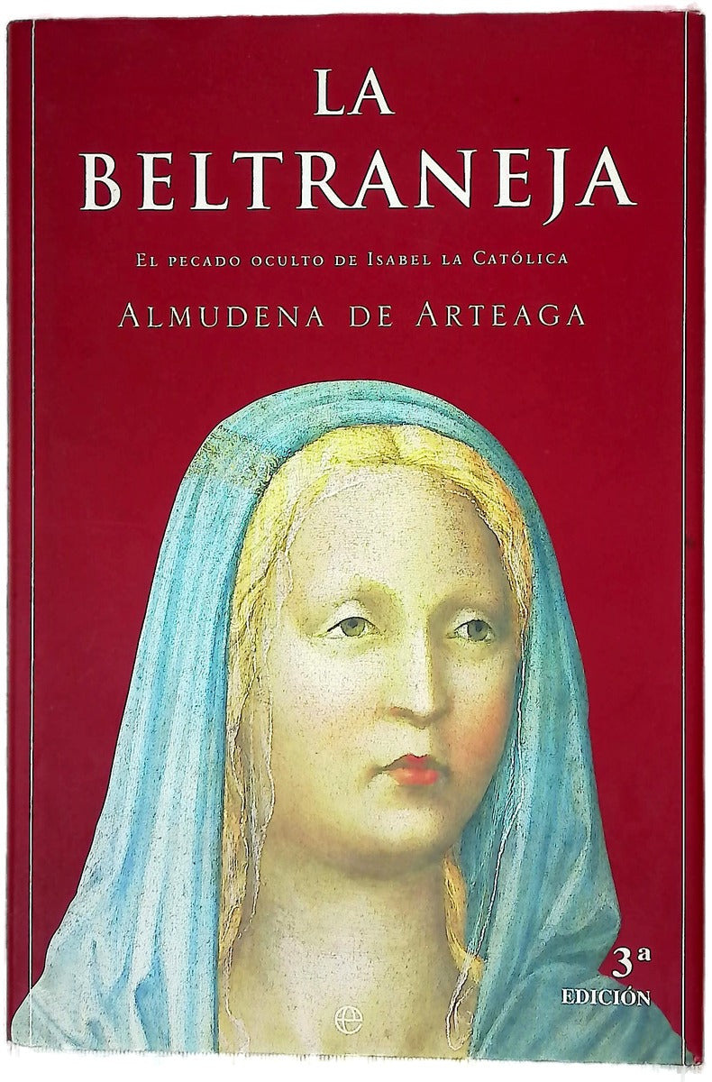 La Beltraneja el pecado oculto de Isabel la Católica