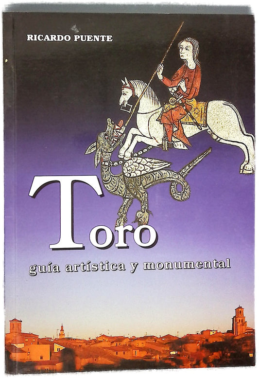 Toro Guía artística y monumental