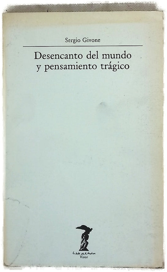 Desencanto del mundo y pensamiento trágico