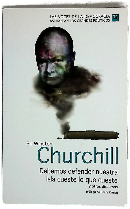 Sir Winston Churchill, Debemos defender nuestra isla cueste lo que cueste y otros discursos