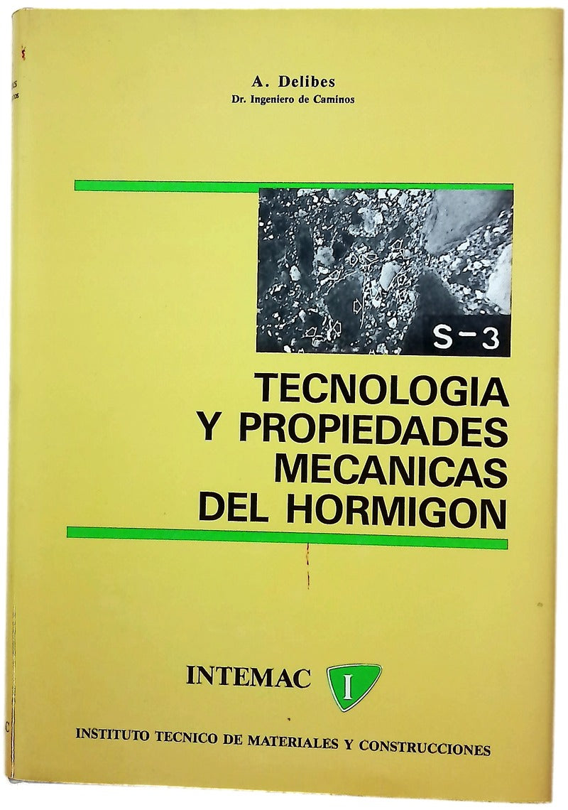 Tecnología y propiedades mecánicas del hormigón