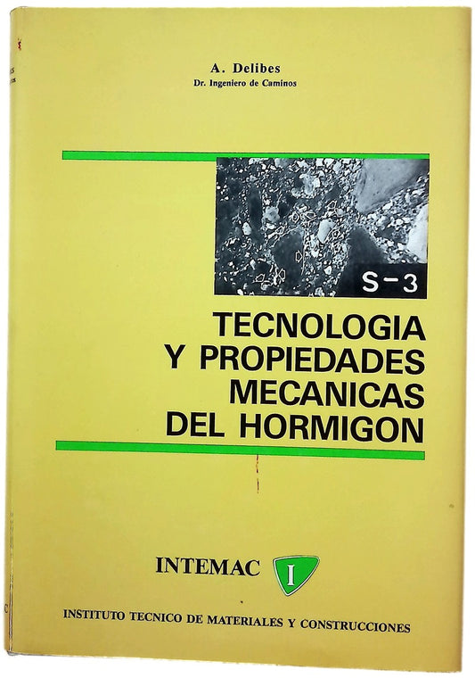 Tecnología y propiedades mecánicas del hormigón