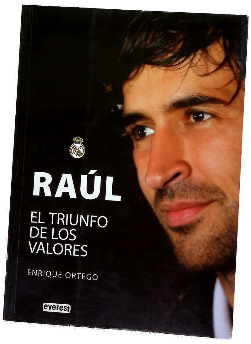 Raúl el triunfo de los valores