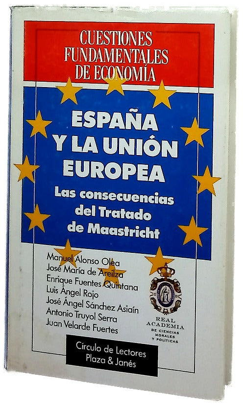 España y la Unión Europea las consecuencias del tratado de Maastricht