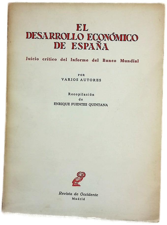 El desarrollo económico de España Juicio crítico del informe del Banco Mundial