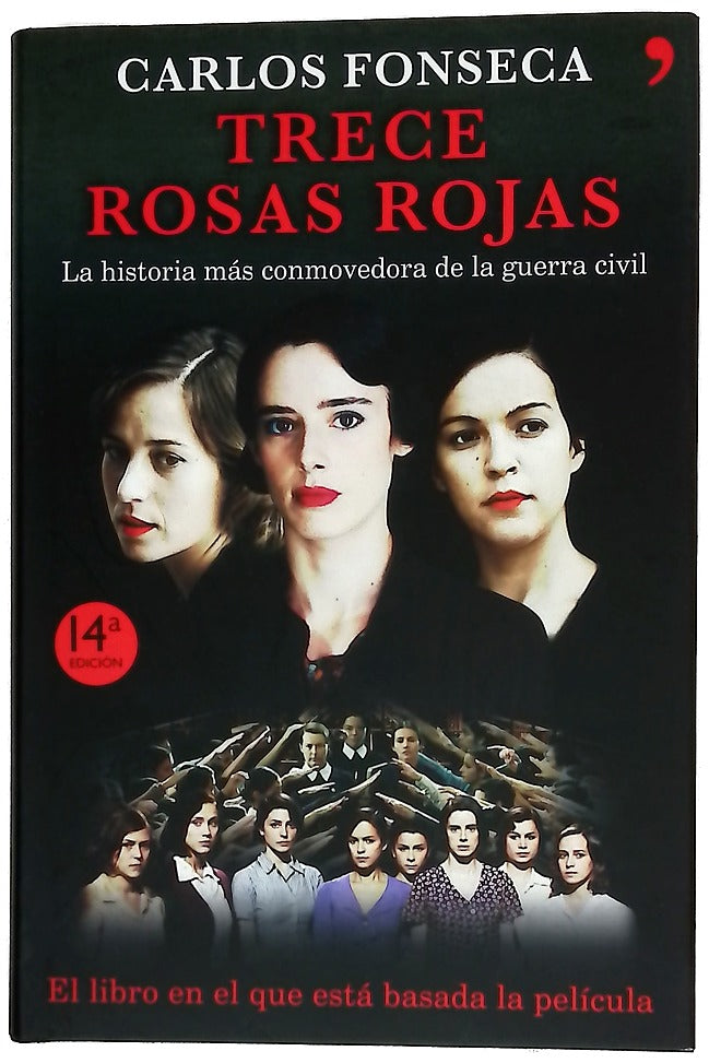 Trece rosas rojas la historia más conmovedora de la Guerra Civil