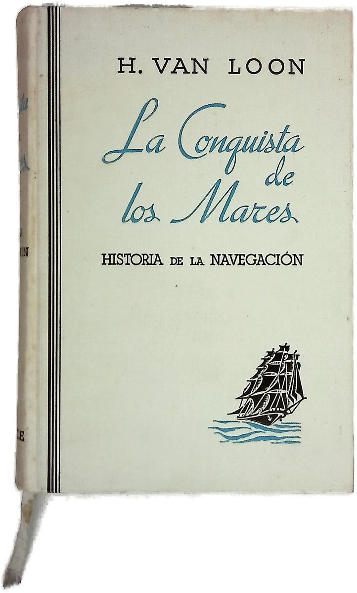 La conquista de los mares Historia de la navegación