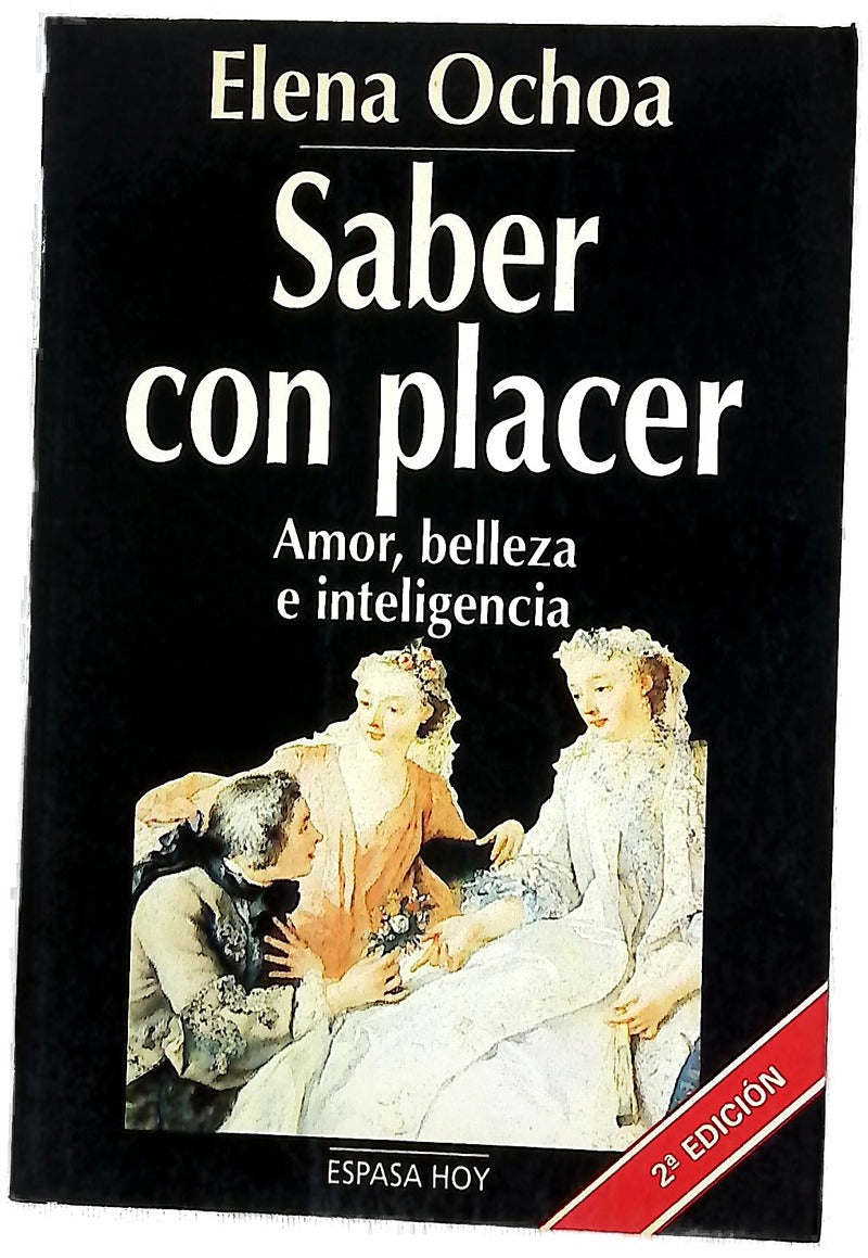 Saber con placer amor, belleza e inteligencia