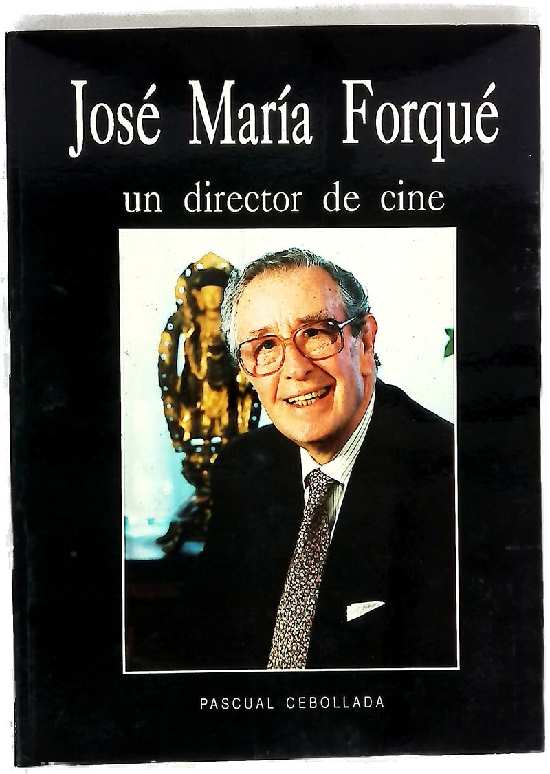 José María Forqué, un director de cine