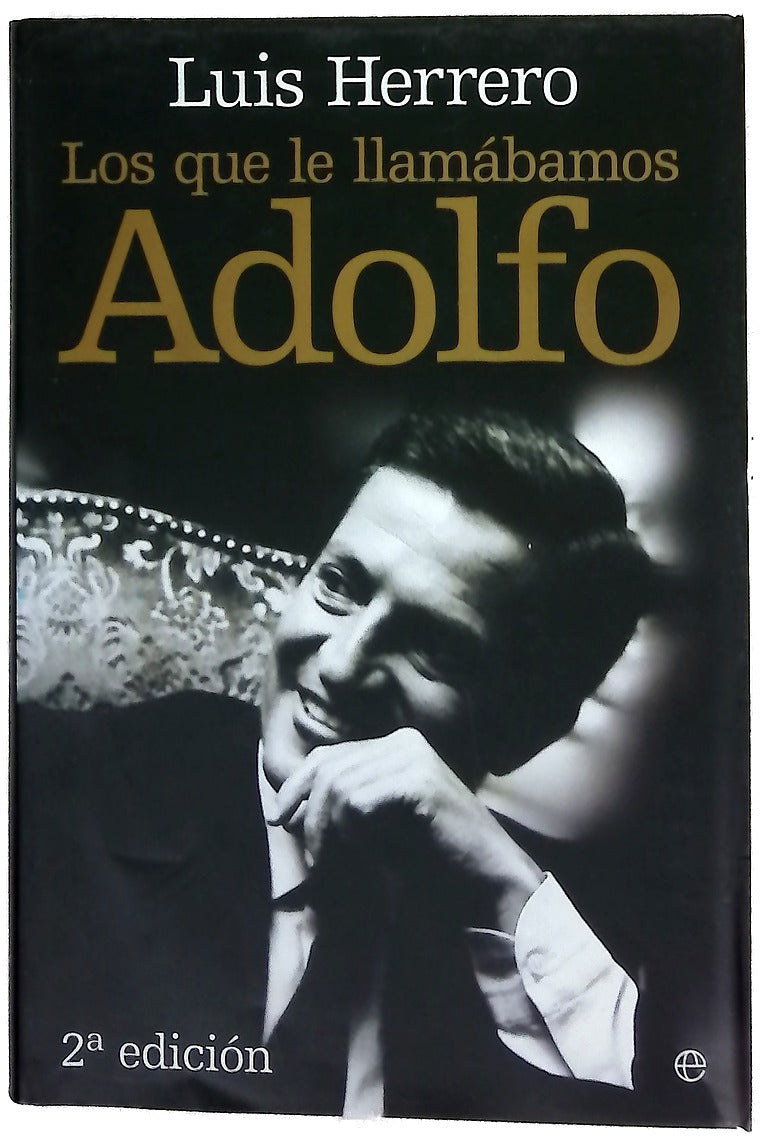 Los que le llamábamos Adolfo