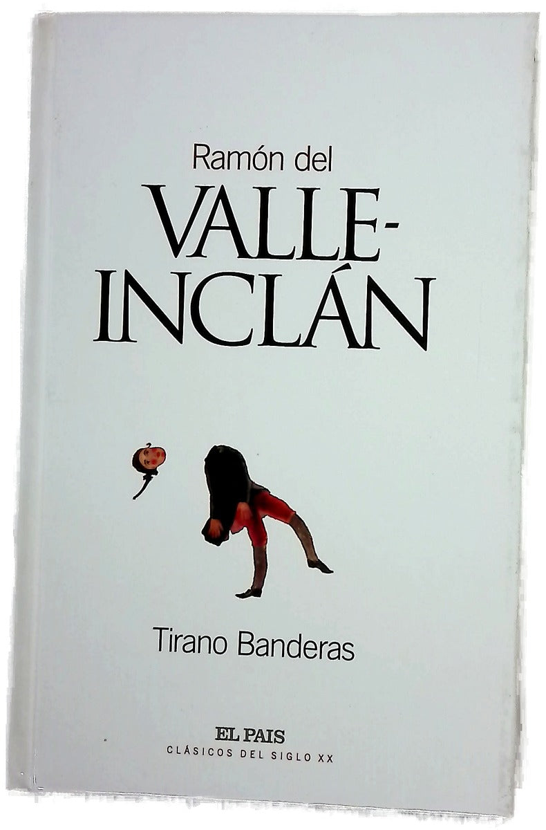 Tirano Banderas novela de tierra caliente