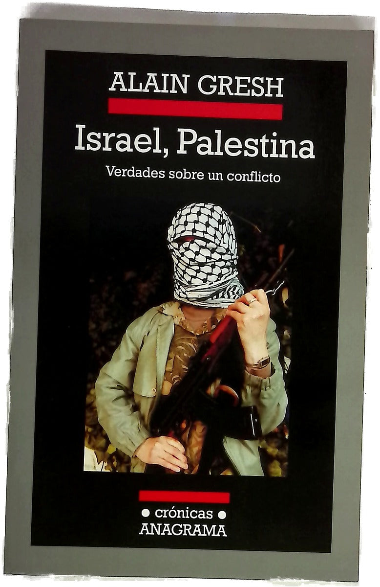 Israel, Palestina verdades sobre un conflicto
