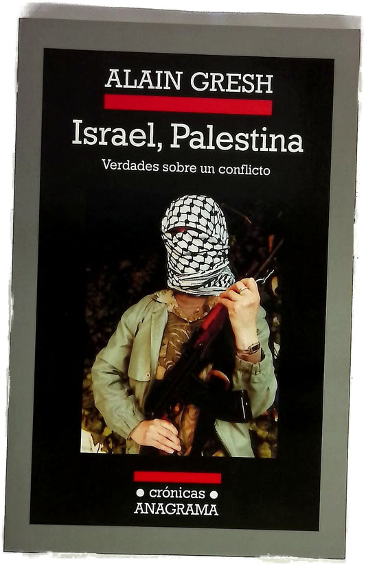 Israel, Palestina verdades sobre un conflicto