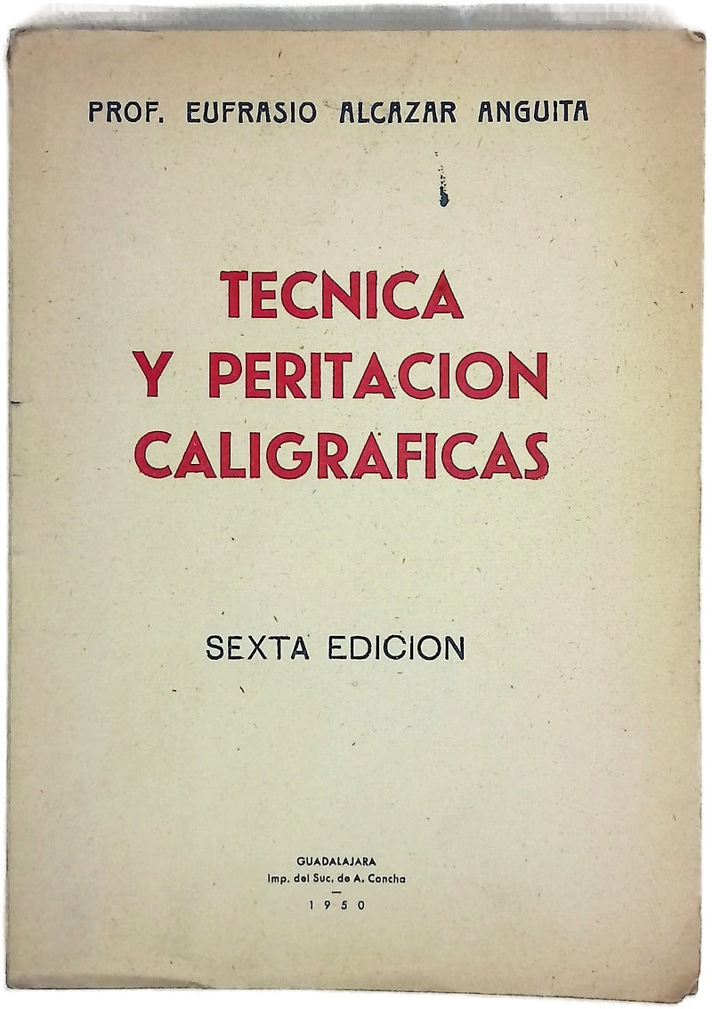 Técnica y peritación caligraficas