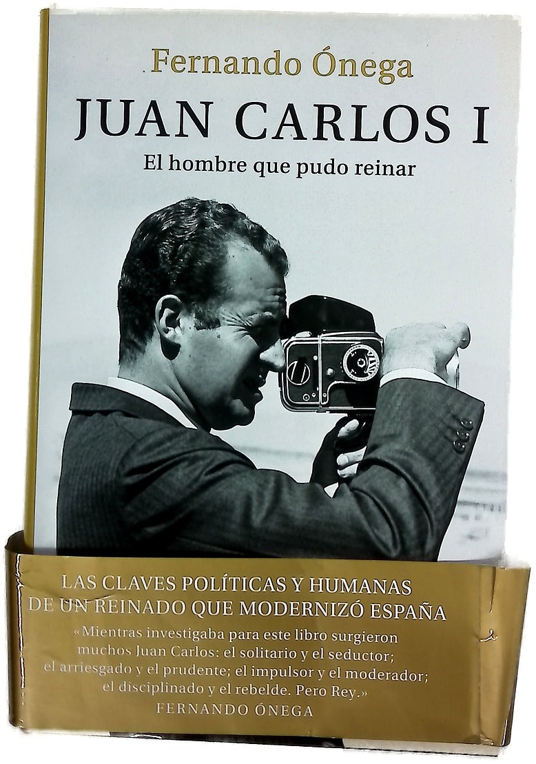 Juan Carlos I : el hombre que pudo reinar