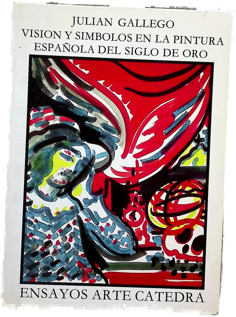 Visión y símbolos en la pintura española del Siglo de Oro