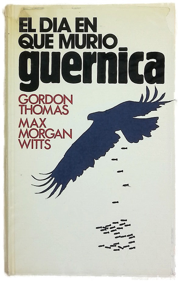 El día en que murió Guernica
