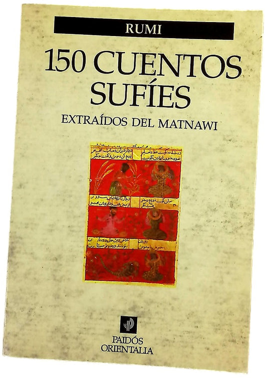 150 cuentos sufíes extraídos del Matnawi y seleccionados por Ahmed Kudsi-Erguner y Pierre Maniez