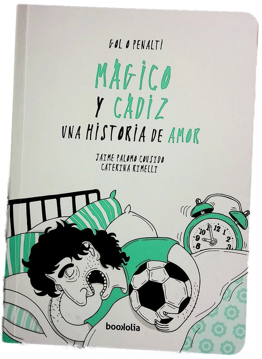 Mágico y Cádiz, una historia de amor