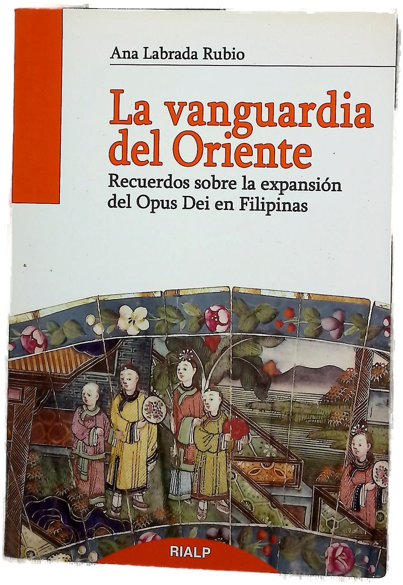 La vanguardia del Oriente : recuerdos sobre la expansión del Opus Dei en Filipinas