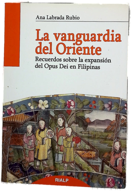 La vanguardia del Oriente : recuerdos sobre la expansión del Opus Dei en Filipinas