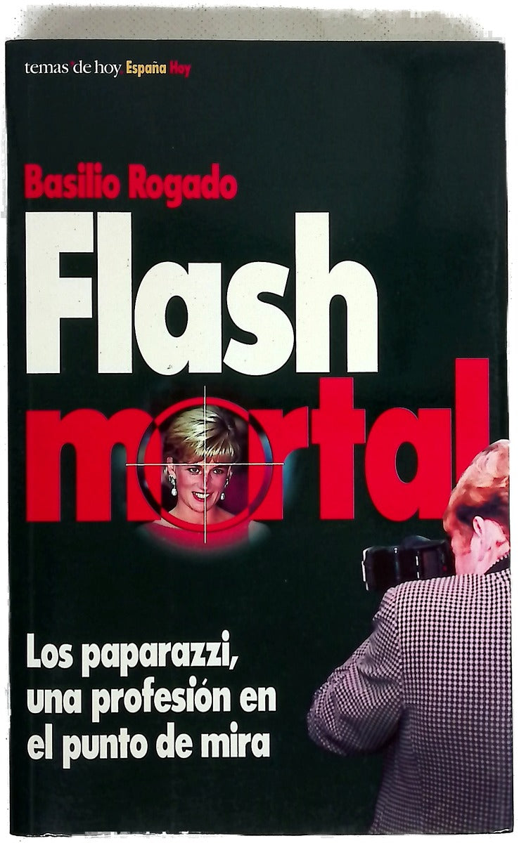 Flash mortal los paparazzi, una profesión en el punto de mira