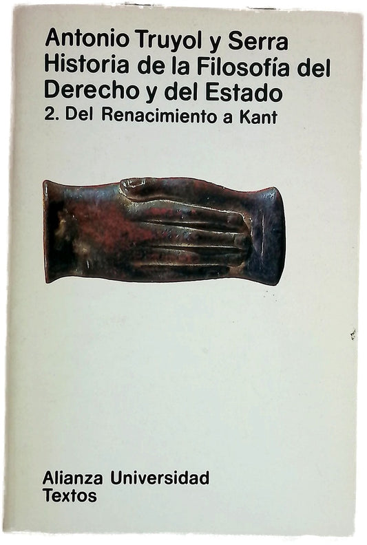 Historia de la filosofía del derecho y del estado. 2. del Renacimiento a Kant