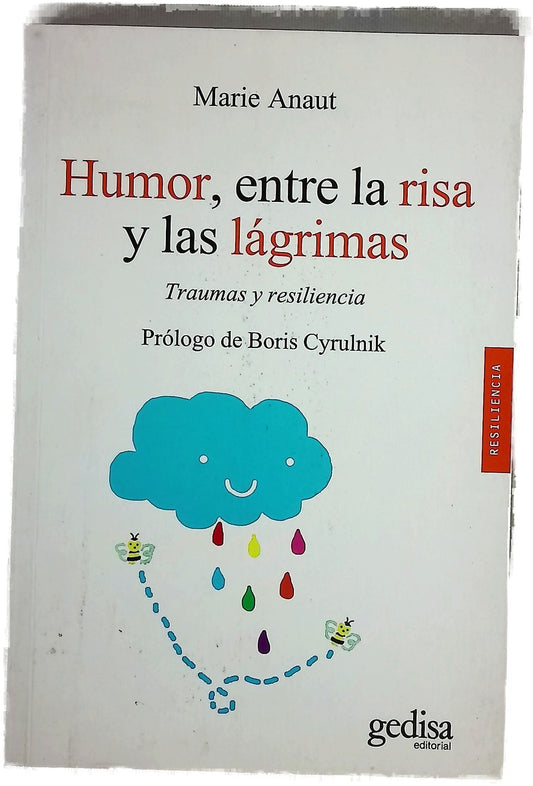 Humor, entre la risa y las lágrimas : traumas y resiliencia