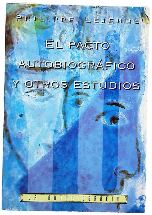El pacto autobiográfico y otros estudios