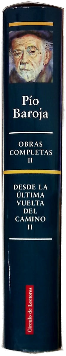 Obras Completas II. Desde la última vuelta del camino memorias II.