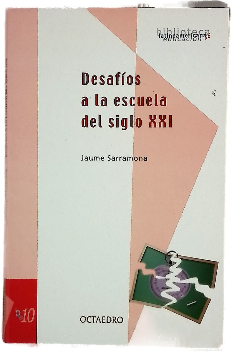 Desafíos a la escuela del siglo XXI