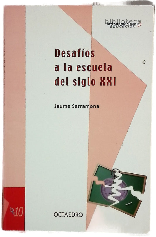 Desafíos a la escuela del siglo XXI