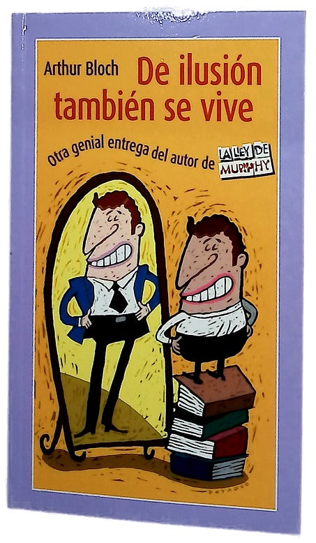 De ilusión también se vive