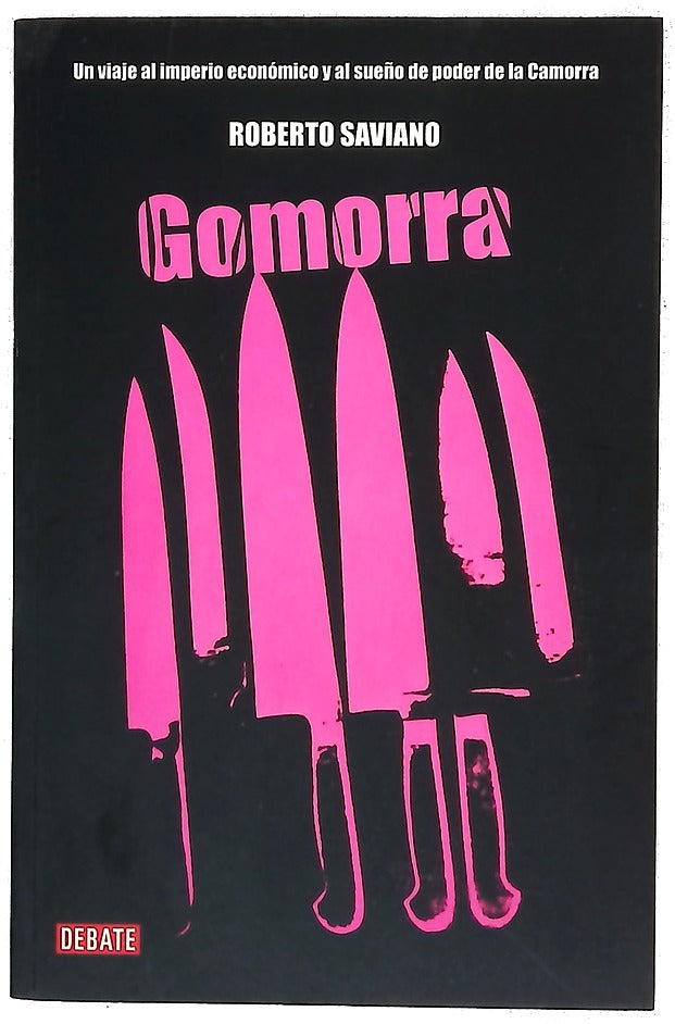 Gomorra un viaje al imperio económico y al sueño de poder de la Camorra