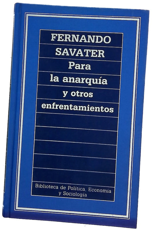 Para la anarquía y otros enfrentamientos