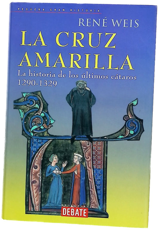 La cruz amarilla la historia de los últimos cátaros