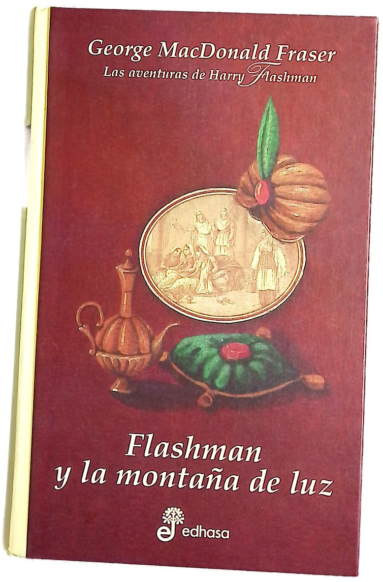 Flashman y la montaña de luz las aventuras de Harry Flashman