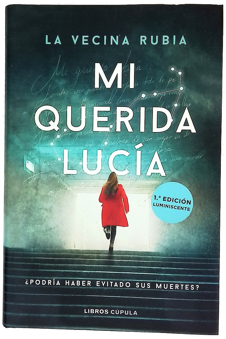 Mi querida Lucía : ¿Podría haber evitado sus muertes?