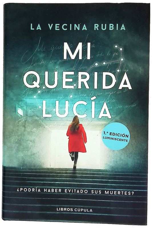 Mi querida Lucía : ¿Podría haber evitado sus muertes?