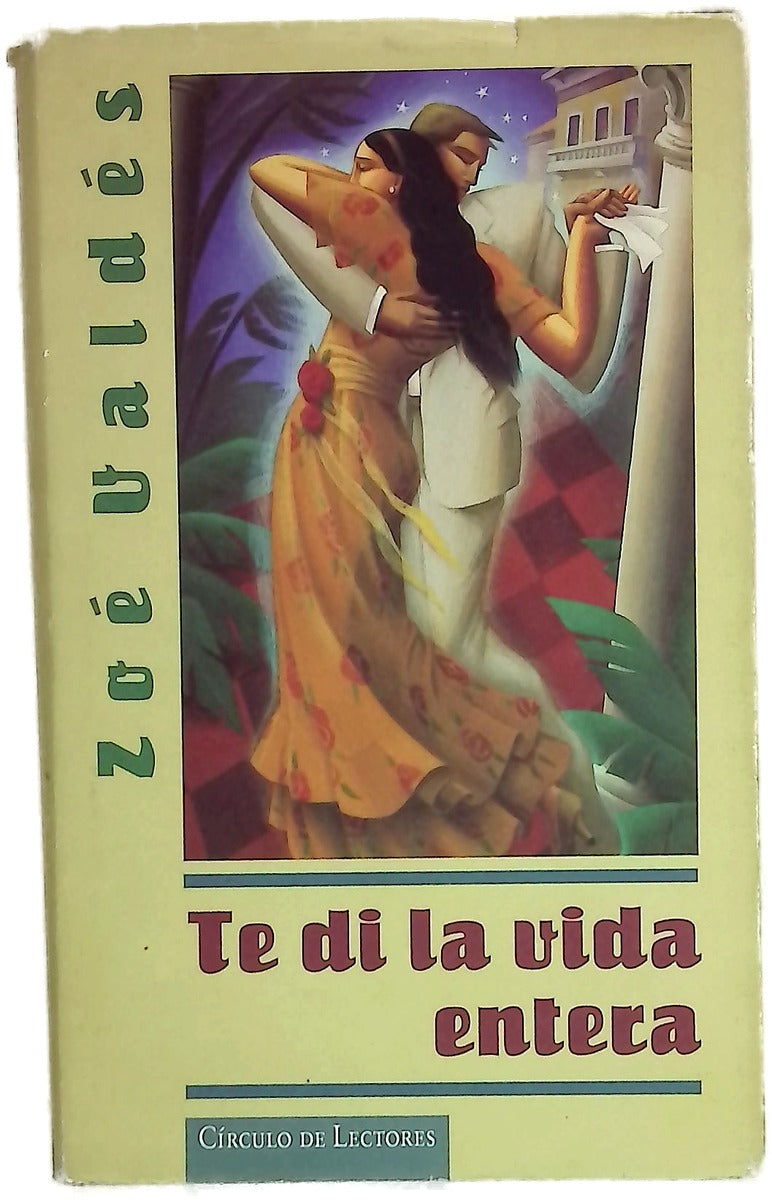 Te di la vida entera