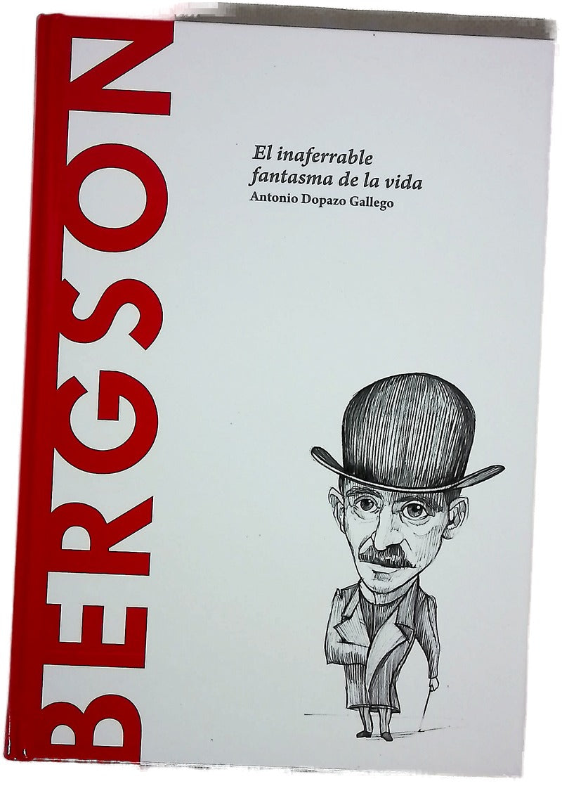 Bergson: El inaferrable fantasma de la vida
