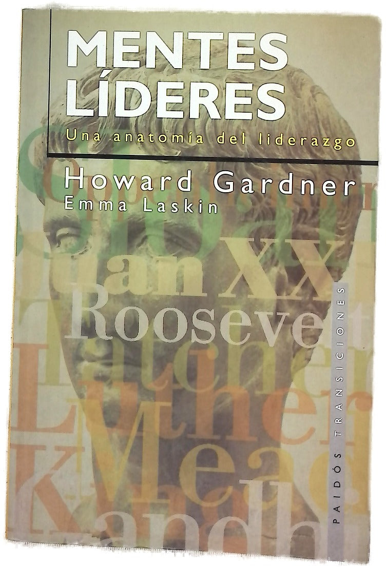 Mentes líderes una anatomía del liderazgo
