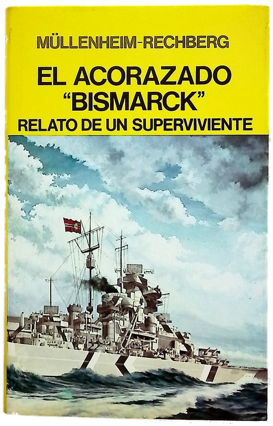 El acorazado "Bismarck" relato de un superviviente