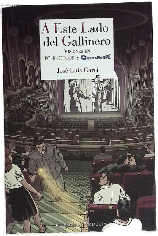 A este lado del gallinero : historias de cine en Technicolor y Cinemascope