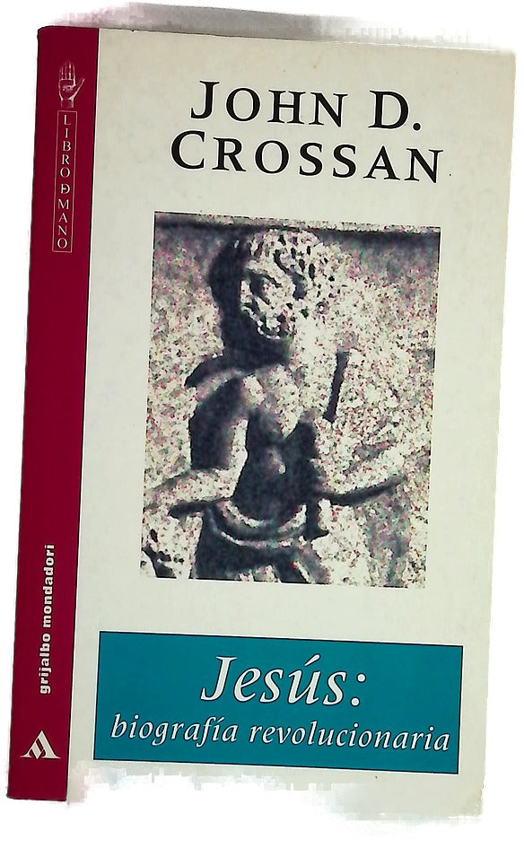 Jesús: biografía revolucionaria