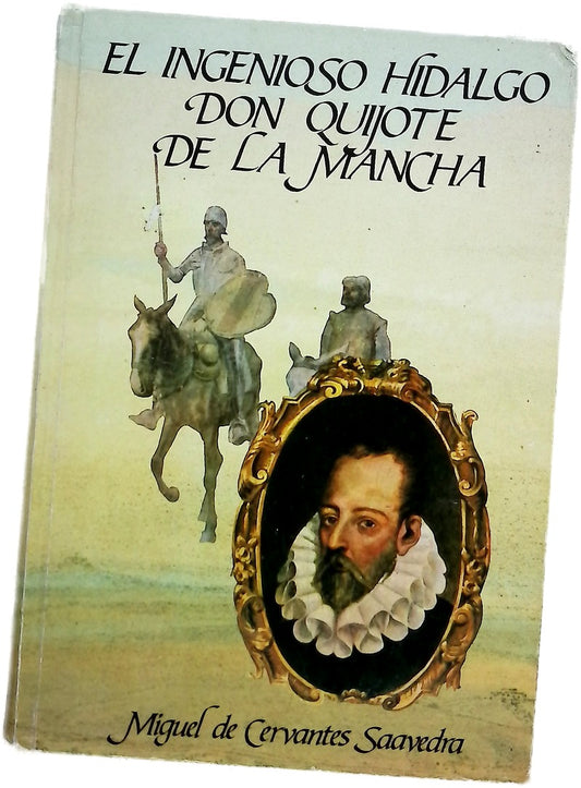 El ingenioso hidalgo Don Quijote de la Mancha