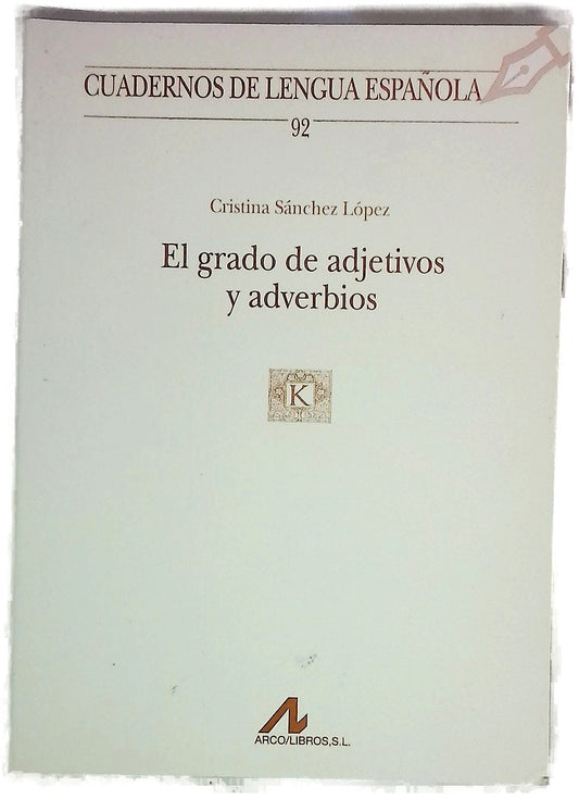 El grado de adjetivos y adverbios